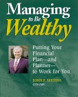 Managing to Be Wealthy: by John E. Sestina