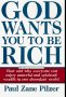 Paul Zane Pilzer's God wants you to be Rich